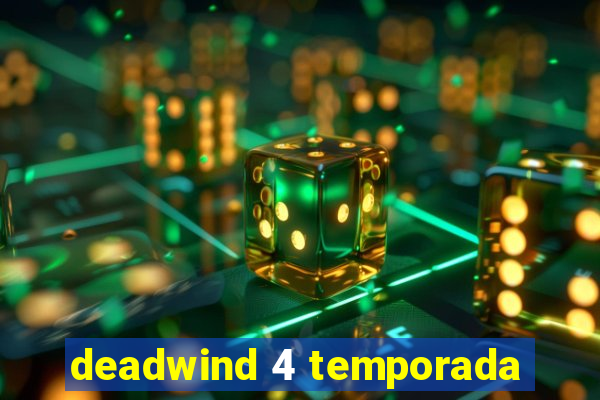 deadwind 4 temporada